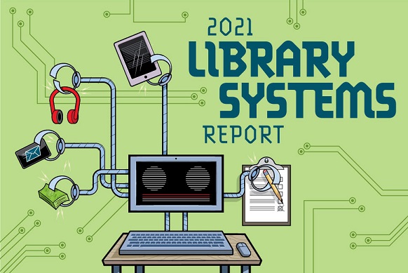 2021 Library Systems Report